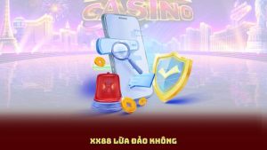 XX88 Lừa Đảo Không? Sự Thật Về Sòng Bạc Trực Tuyến